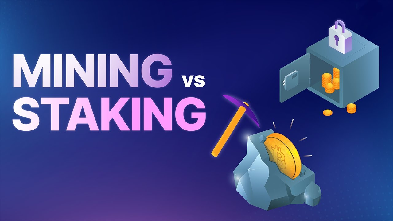 Mining vs. Staking